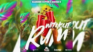 Slammer Cutter x Shivan R - Without Rum (Official Audio) | Soca 2026