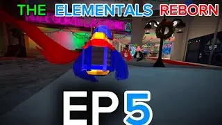The ELEMENTALS Reborn (EP5)  the battle