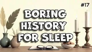 Relaxing Narratives & Calming Ambient Sounds | Battle of Midway | Boring History For Sleep