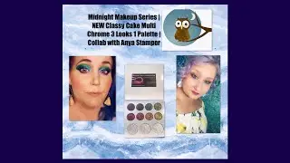 Midnight Makeup Series | NEW Classy Cake Multi Chrome 3 Looks 1 Palette | Collab with Anya Stamper