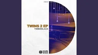 Twins 2 (Original Mix)