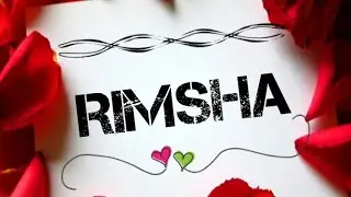 Rimsha name Love status #whatsappstatus #Rimsha Name status 💕💕💕💕😘🥰🥰 Love status 💕💕💕💕