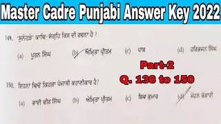 Answer Key Master Cadre Punjabi 2022 || Part 2 || Q. 135 to 150 || Mr Education