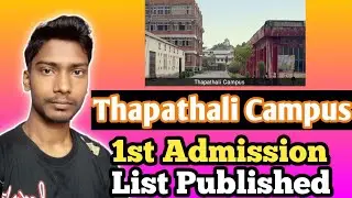 UPDATE: Thapathali Campus Admission Process | 1st Admission List |