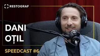 🎧Dani Oțil, omul individivizibil I Speedcast Restograf #6