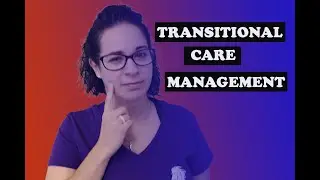 Transitional Care Management (