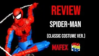 Ep232 MAFEX The Amazing Spider-Man (Classic Costume Ver.) REVIEW