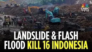 Indonesia Landslide & Flash Floods Leaves At Least 16 Dead & 80 Missing  | West Java Floods | N18G