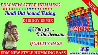 Hindi old love 2025 🎵Power music competition [EDM Bass Mix]#Dj Susovan Remix #Rxremix Special song