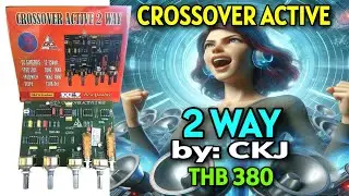 Crossover Aktif 2 Way by: CKJ THB 380