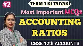ACCOUNTING RATIOS -2- MCQs practice | Term-1 | Class 12 | Dr. Pooja Jain