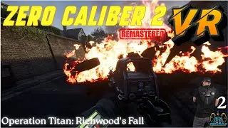 Zero Caliber 2 Remastered - Mission 2 - Operation Titan: Richwood's Fall