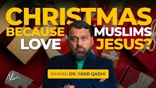 Can Muslims Celebrate Christmas, for the Love of Jesus & Mary