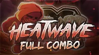 Heatwave - FNF Friday Night Dustin' - 99% FC