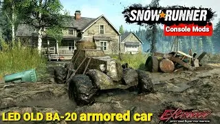 New LED OLD BA-20 armored car In SnowRunner Phase 5 Update