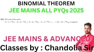 Binomial Theorem JEE MAINS 2025 PYQs | JEE ADVANCED 2025 PYQs