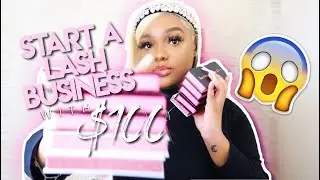 STARTING A LASH BUSINESS WITH ONLY $100 | EP.1 GBU | ARI NAMIKO