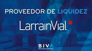 BIVA - Proveedor de liquidez - LarrainVial