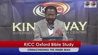 KICC Oxford LIVE Bible Study || STRENGTHENING THE INNER MAN || 13th JANUARY 2026