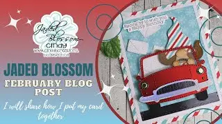 Jaded Blossom February post day