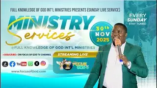 Full Knowledge of God Int'l Ministries Sunday Service Live | FOCUS OF GOD TV LIVE | 20251130