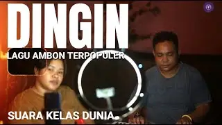 EKA ANDRIANI || DINGIN || LAGU AMBON TERPOPULER 2025