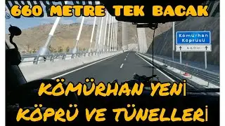YENİ KÖMÜRHAN KÖPRÜ VE TÜNELLERİ nden GEÇTİM MALATYA ELAZIĞ KÖMÜRHAN KAVURMA
