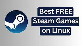 Best FREE Steam Games on Linux