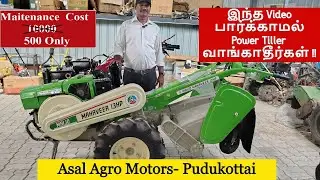 Maintenances Cost 500 Only-Power Tiller Maintenance Tips- Asal Agro Motors