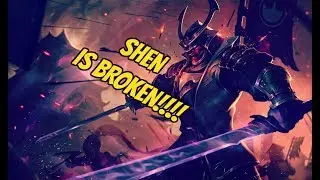 Shen is broken!!! JULY 2017 | IM GONNA MAIN SHEN |   SHEN ULTIMATE SAVE | S7