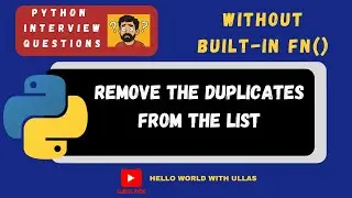 Remove Duplicates from a List Without Using Set()