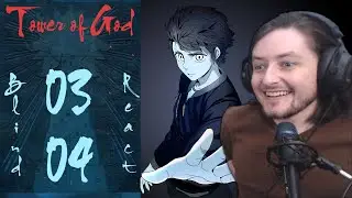 Teeaboo Reacts - Tower of God Episodes 3 + 4 - Open The Door,