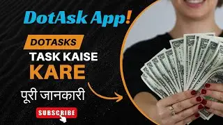 DotAsk Par Task Kaise Kare | Social Media Influancer App | DotAsk Par Work Kaise Kare Full Guide