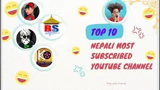 Top 10 highest subscribed youtube channel in Nepal || 2024 || Latest Update