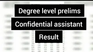 degree level pelims result/confidential assistant