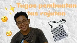 Tugas bahasa indonesia materi teks prosedur pembuatan tas rajutan 