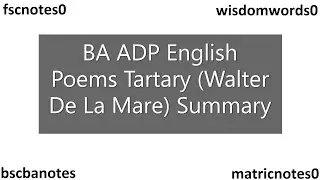 BA ADP English Poems Tartary Walter De La Mare Summary