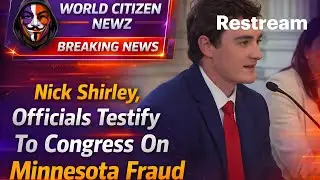 Nick Shirley Testifies Before Congress on Minnesota Fraud Allegations