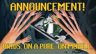 ANNOUNCEMENT!FIRST ONE EVER IN THE GAME? OSRS RAIDS. ON A PURE. ON MOBILE.