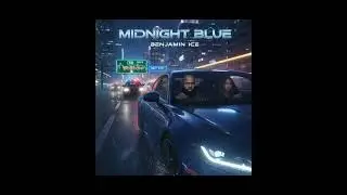 Benjamin Ice &ndash; &ldquo;Midnight Blue&rdquo; | Boston Drill Vibes (Official Audio) AI