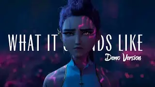 What It Sounds Like Demo Version -  Lyrics Video Clip