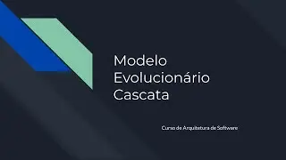 Modelos de processo de software - Cascata