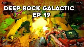 Deep Rock Galactic Ep 19 | Bill - Gunner - Egg Hunt