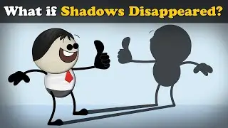 What if Shadows Disappeared? + more videos #aumsum