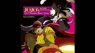 Jojo Phantom Blood OST 24 - Dawn (HQ)