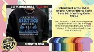 Official Built In The Sixties Original And Unrestored Some Parts Still In Working Order T-Shirt