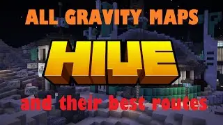 All HiveMC Gravity Maps and their best routes!