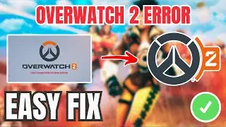 Overwatch 2 How To Fix Lost Connection To Game Server Error (EASY GUIDE) 2026