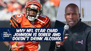 Why NFL Star Chad Johnson is Sober and Doesn't Drink Alcohol