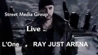 L'One - Ray Just Arena (г.Москва)